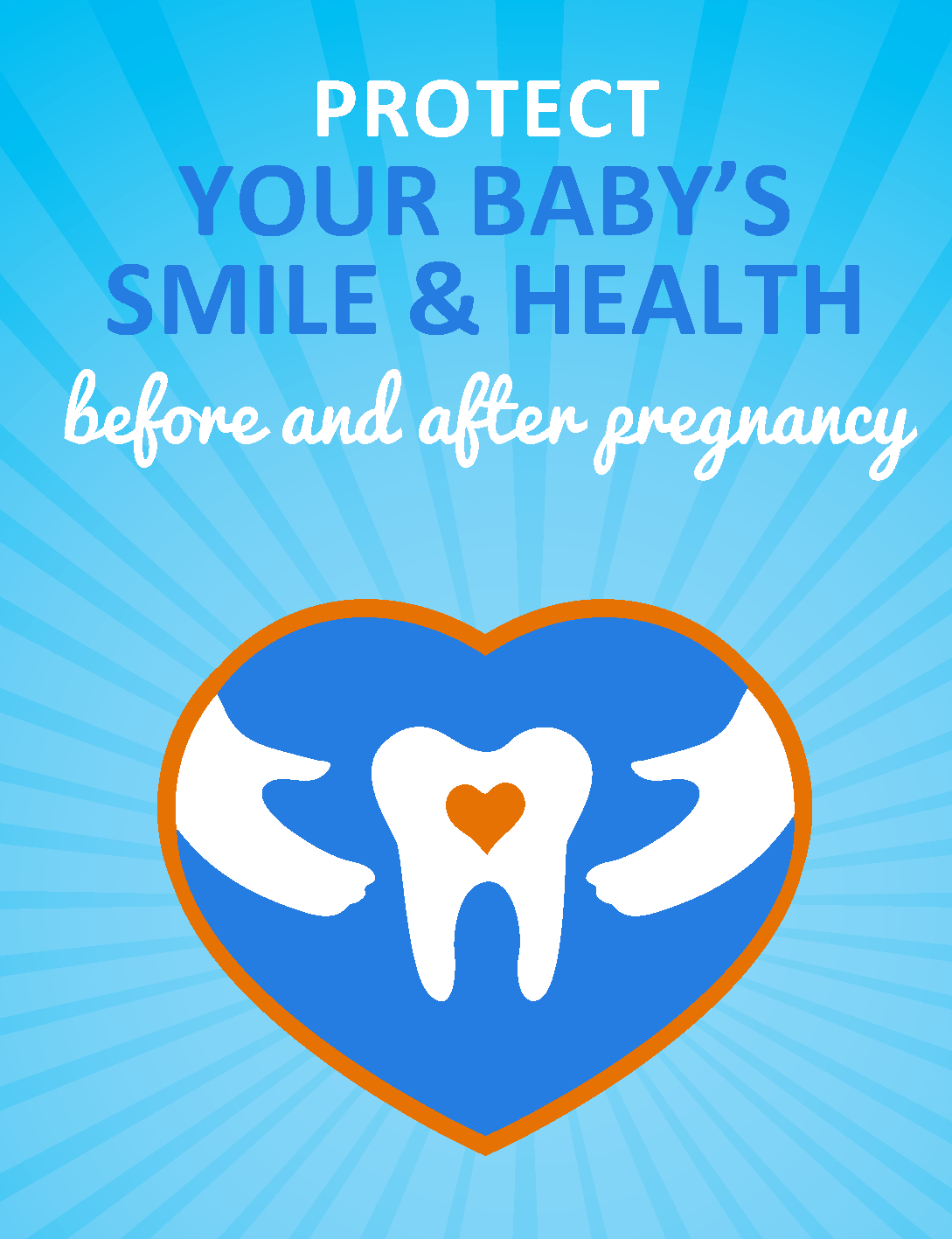 Cover of a brochure that reads Protect Your Baby's Smile and Health before and after pregnancy