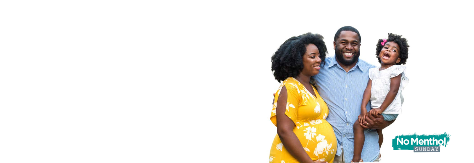 A young Black family smiling into the camera. No Menthol Sunday logo. 